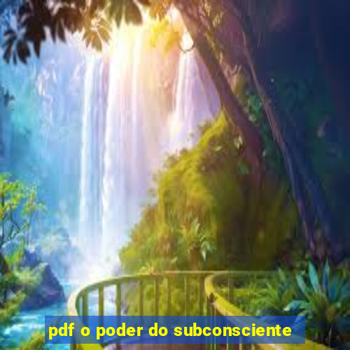 pdf o poder do subconsciente